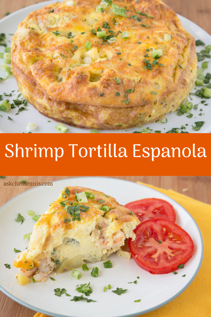 Shrimp Tortilla Española Recipe -A World of Flavor - Chef Dennis