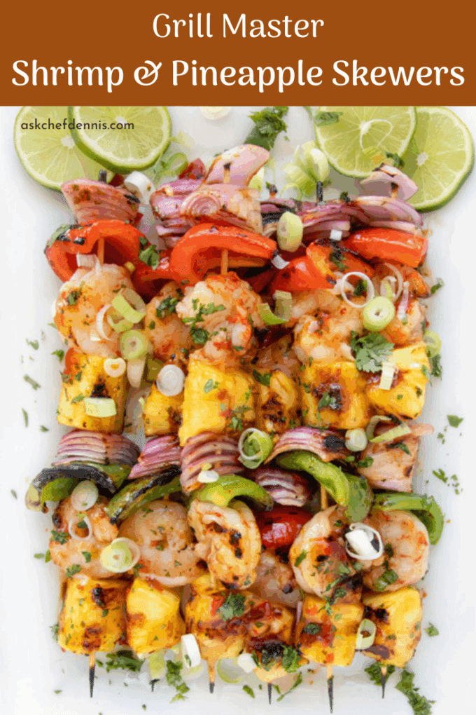 Grilled Shrimp and Pineapple Skewers Recipe - Chef Dennis